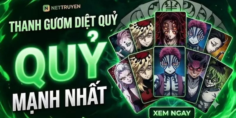 Các Con Quỷ Mạnh Nhất Trong Thanh Gươm Diệt Quỷ Các Con Quỷ Mạnh Nhất Trong Thanh Gươm Diệt Quỷ