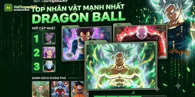 Top nhân vật mạnh nhất Dragon Ball - Bảng Xếp Hạng Đa Vũ Trụ Top nhân vật mạnh nhất Dragon Ball - Bảng Xếp Hạng Đa Vũ Trụ