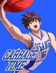 Garbage Time Garbage Time